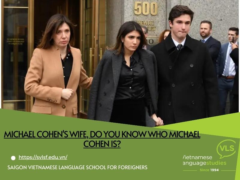 Michael Cohen's wife, do you know who Michael Cohen is?