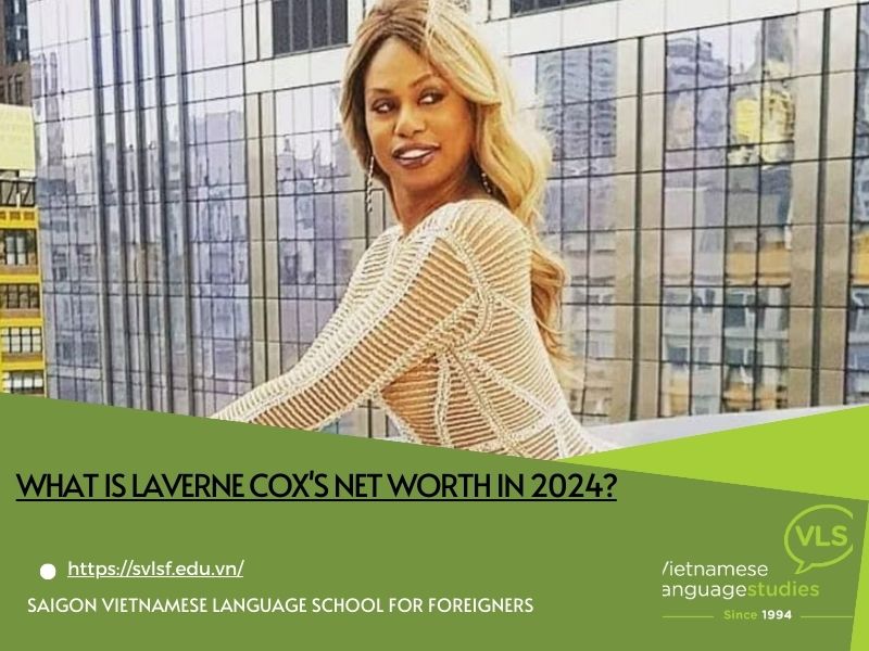 What is Laverne Cox's net worth in 2024?
