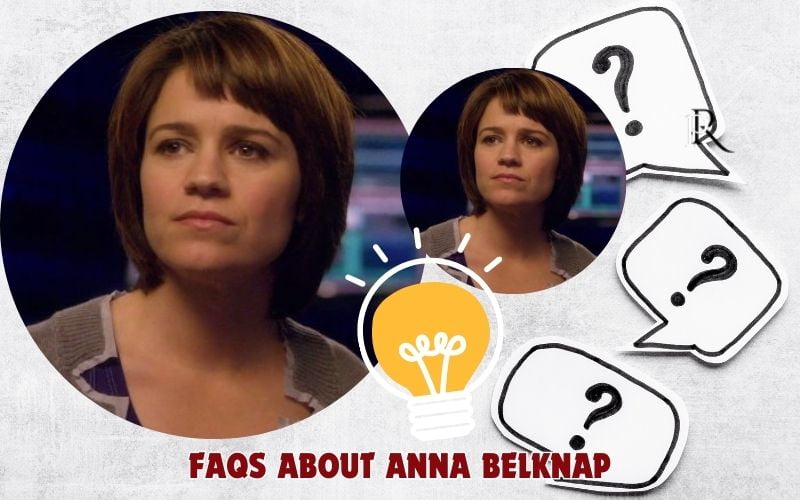 Frequently asked questions about Anna Belknap
