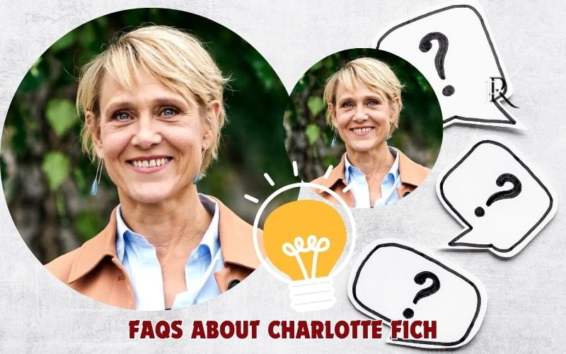 Frequently asked questions about Charlotte Fich
