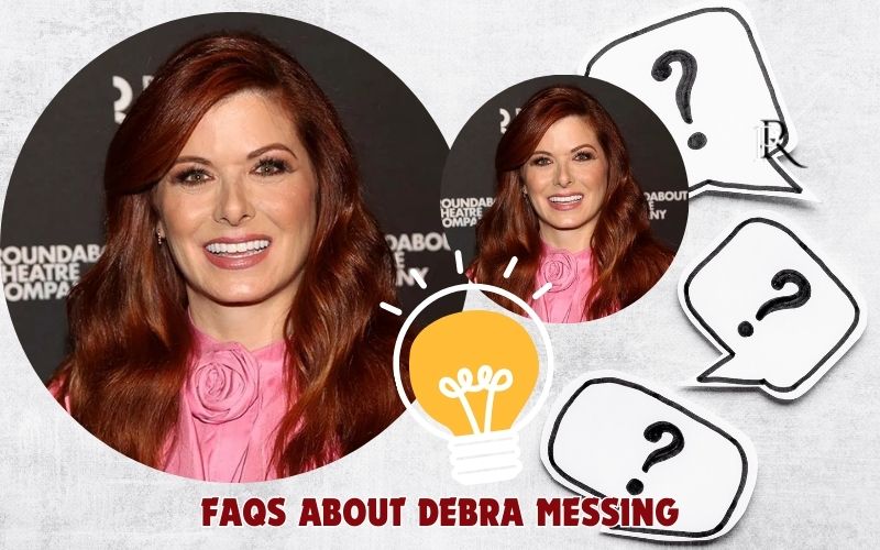 Frequently asked questions about Debra Messing