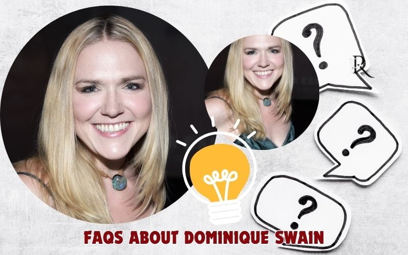 Frequently asked questions about Dominique Swain