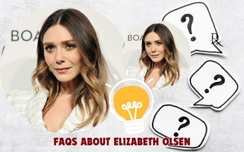 Frequently asked questions about Elizabeth Olsen