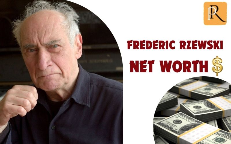What is Frederic Rzewski's net worth in 2024