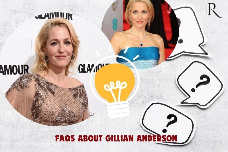 Frequently asked questions about Gillian Anderson
