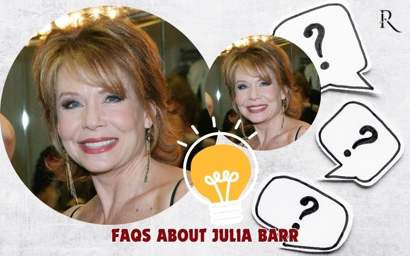Frequently asked questions about Julia Barr