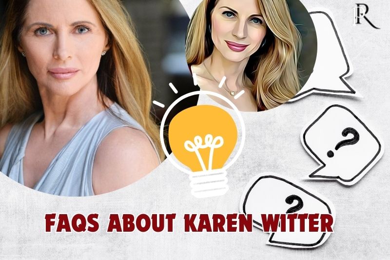 Frequently Asked Questions about Karen Witter