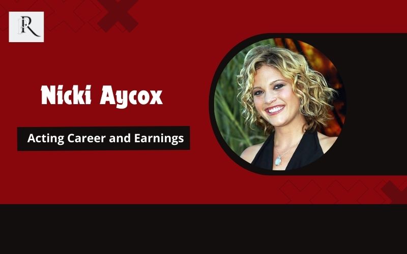 Nicki Aycox's acting career and income