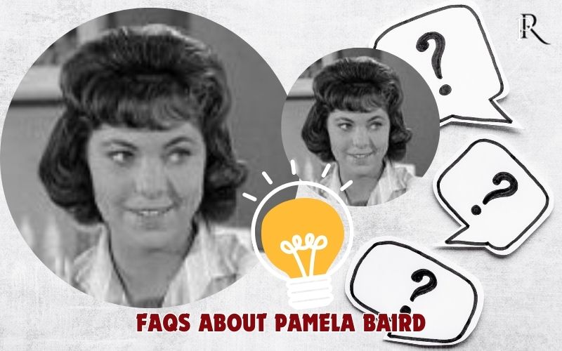 Frequently asked questions about Pamela Baird