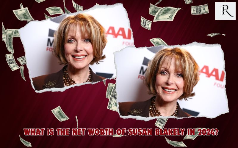 What is Susan Blakely's net worth in 2024