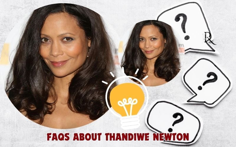 Frequently asked questions about Thandiwe Newton