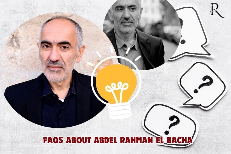 Frequently asked questions about Abdel Rahman El Bacha