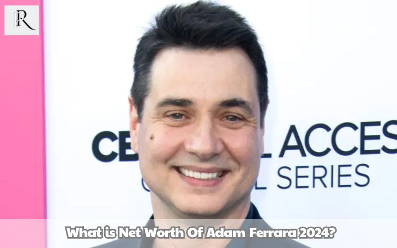 What is Adam Ferrara's net worth in 2024