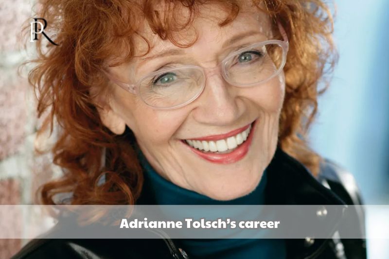 Adrianne Tolsch's career