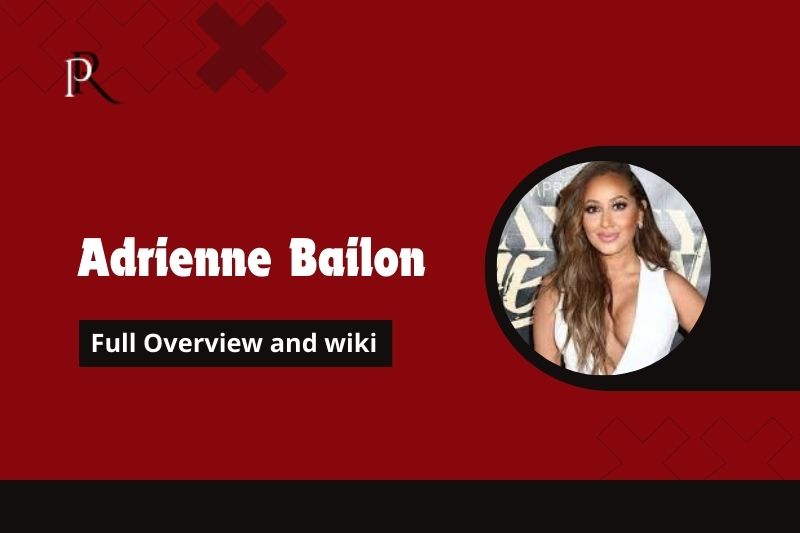 Adrienne Bailon Full overview and wiki