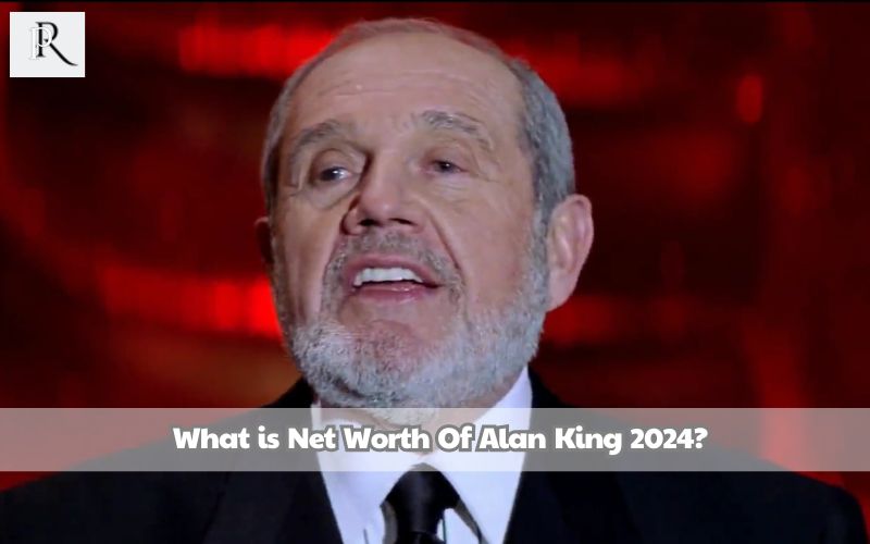What is Alan King's net worth in 2024