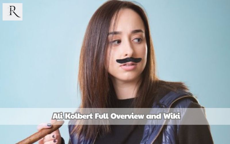 Ali Kolbert Full Overview and Wiki