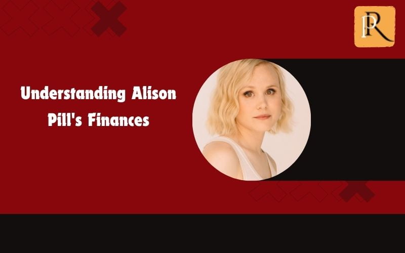 Learn about Alison Pill's finances