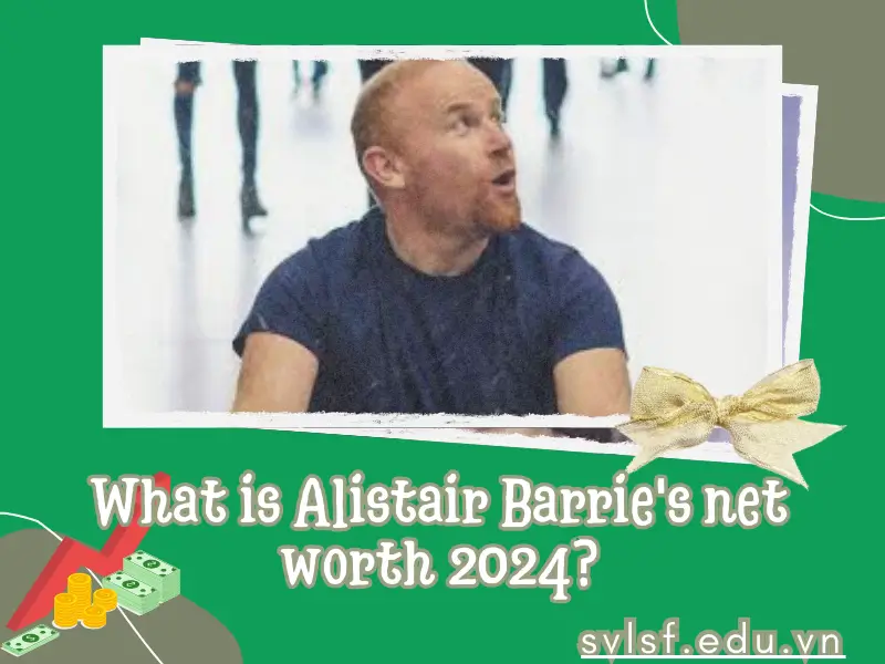 What is Alistair Barrie's net worth 2024?