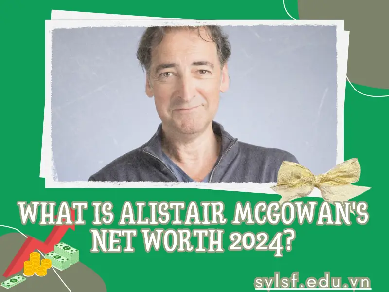 What is Alistair McGowan's net worth 2024? 