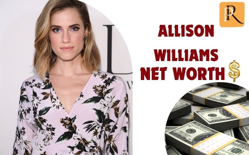 What is Allison Williams net worth in 2024