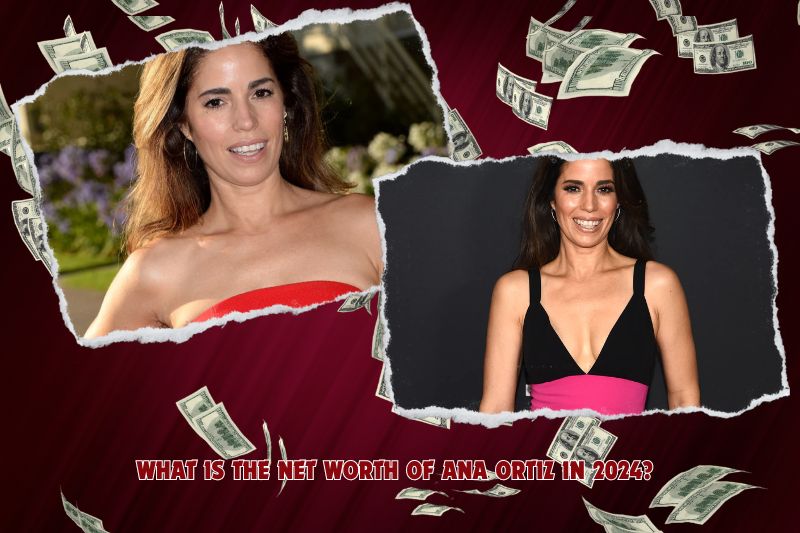 What is Ana Ortiz's net worth in 2024?
