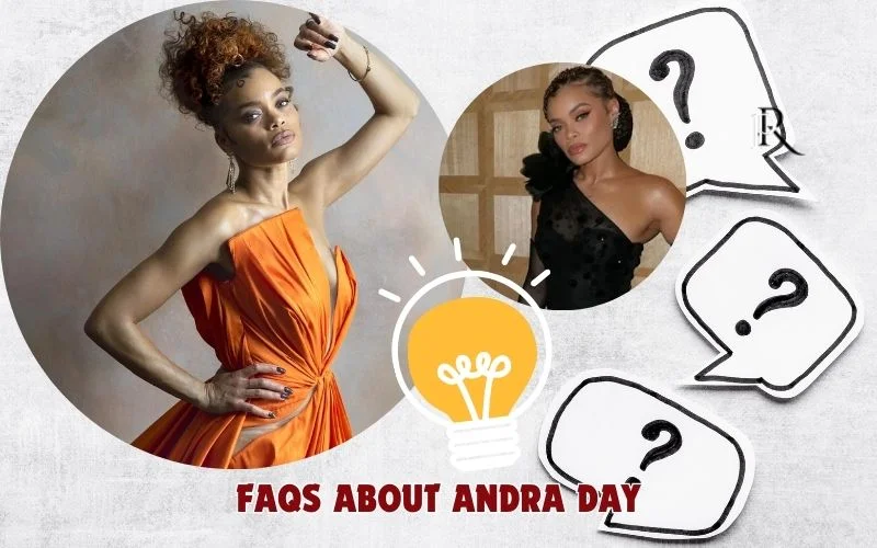 Frequently asked questions about Andra Day