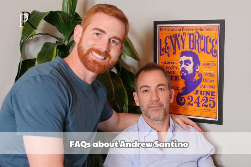 Frequently asked questions about Andrew Santino