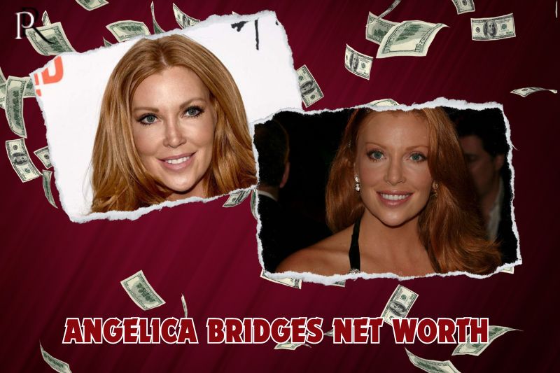 What is the net worth of Angelica bridges in 2024