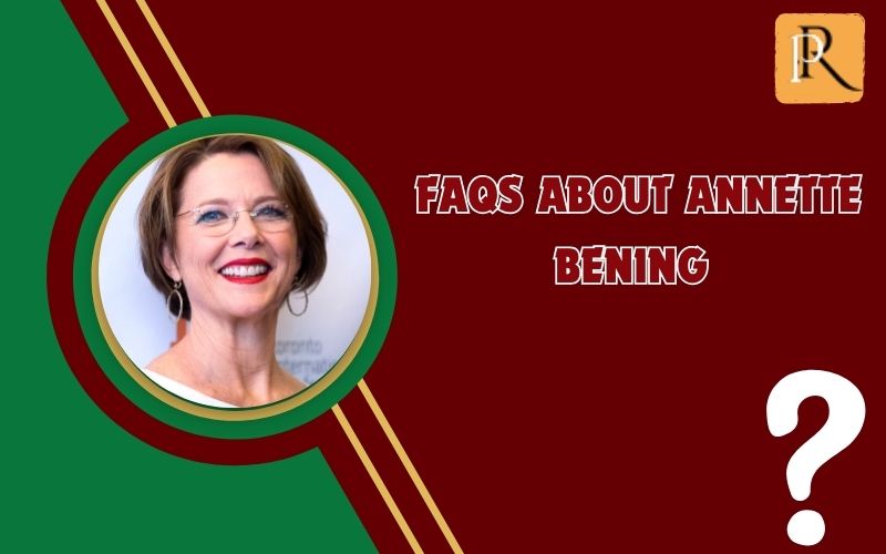 Frequently asked questions about Annette Bening