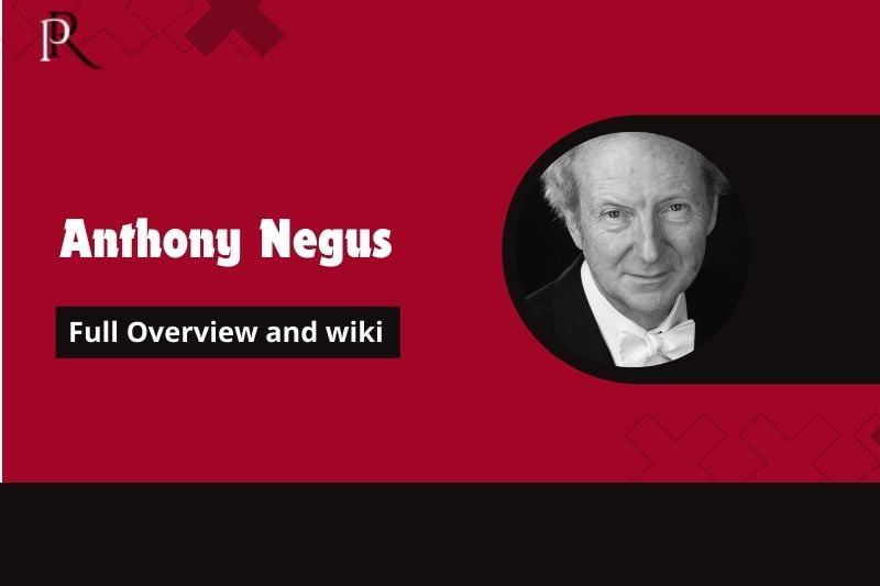 Anthony Negus Full Overview and Wiki