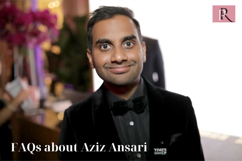 Frequently asked questions about Aziz Ansari