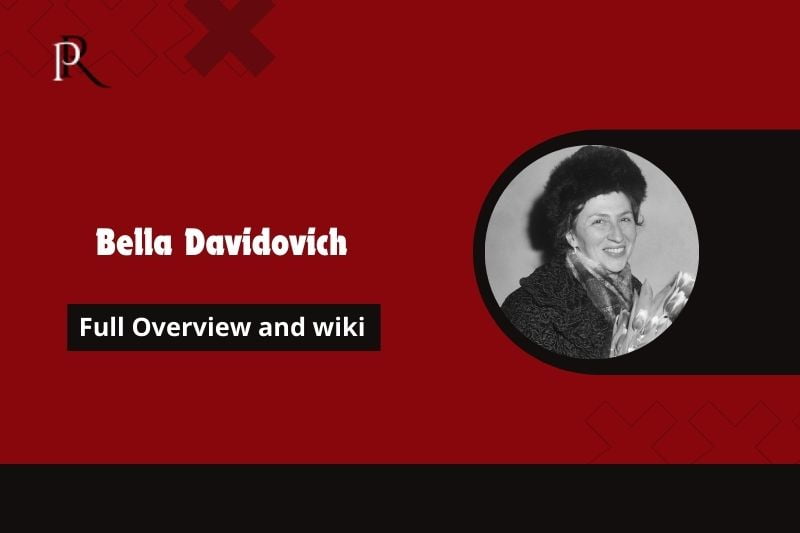 Full overview of Bella Davidovich and Wiki