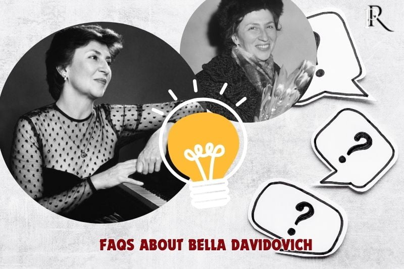 Frequently asked questions about Bella Davidovich