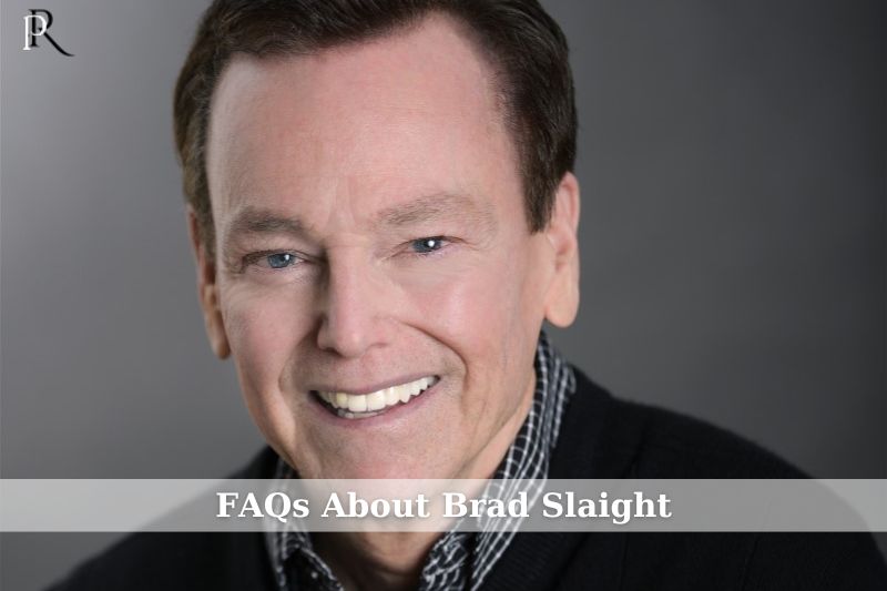 Brad Slaight FAQ