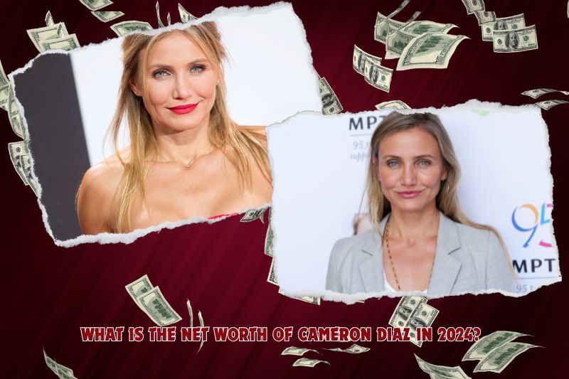 What is Cameron Diaz's net worth in 2024?