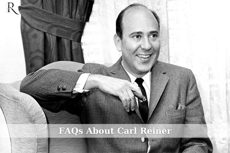 Frequently asked questions about Carl Reiner