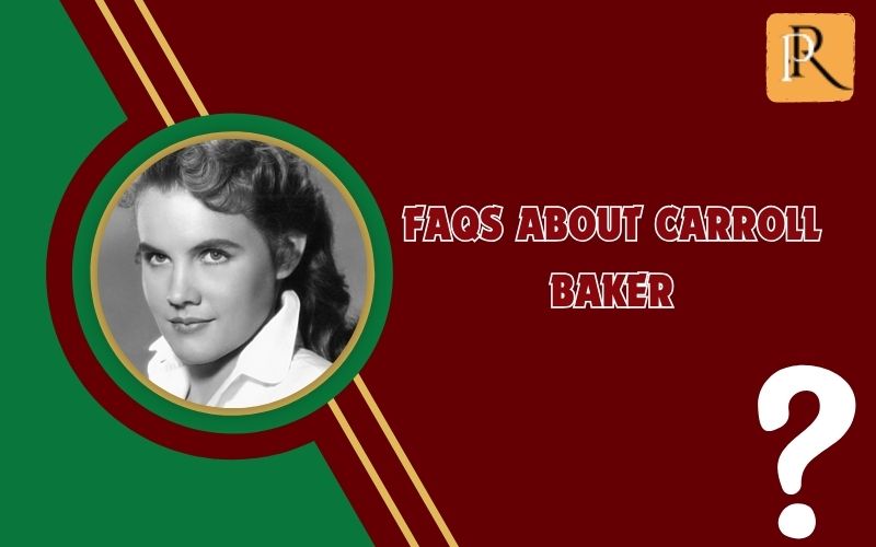 Frequently asked questions about Carroll Baker