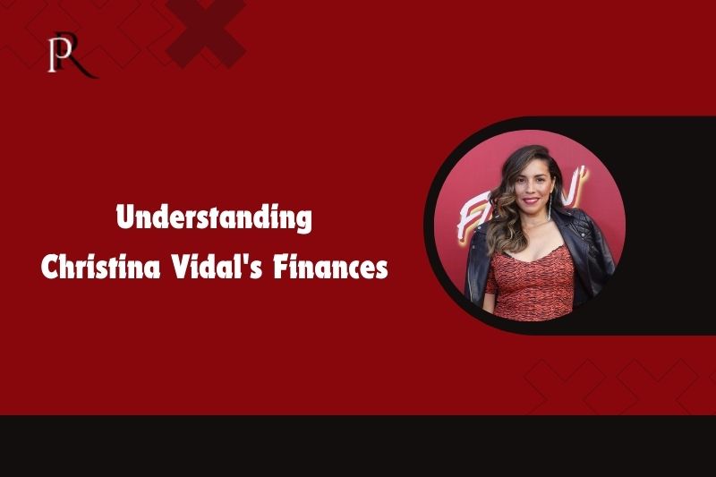 Learn about Christina Vidal's finances