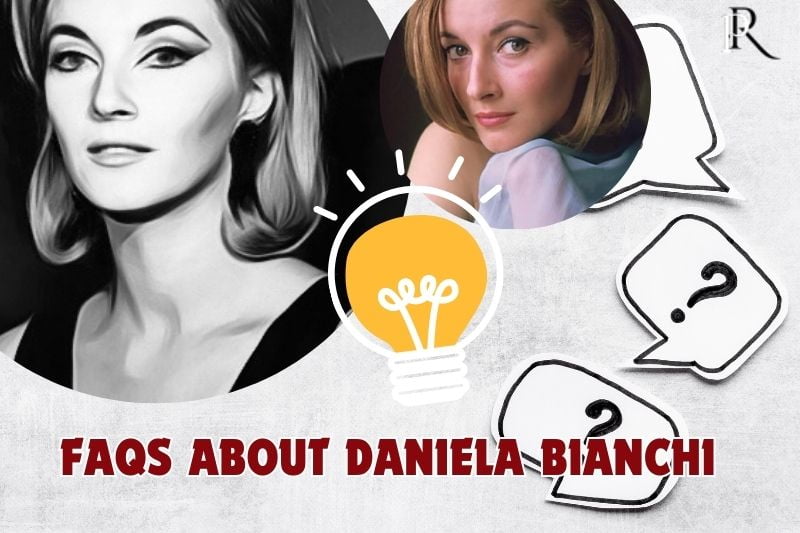 Frequently asked questions about Daniela Bianchi