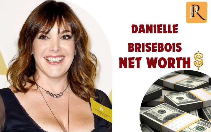 What is Danielle Brisebois net worth in 2024