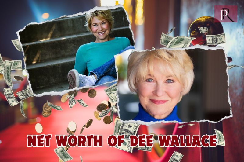 What is Dee Wallace's net worth in 2024