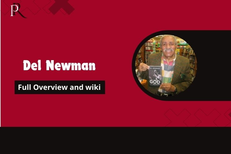 Del Newman Full Overview and Wiki