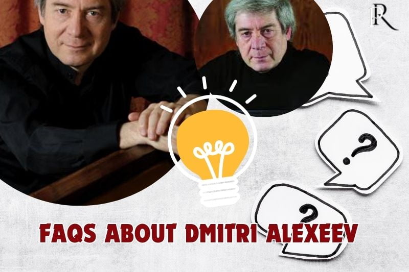 Frequently asked questions about Dmitri Alexeev