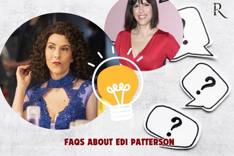 Frequently asked questions about Edi Patterson