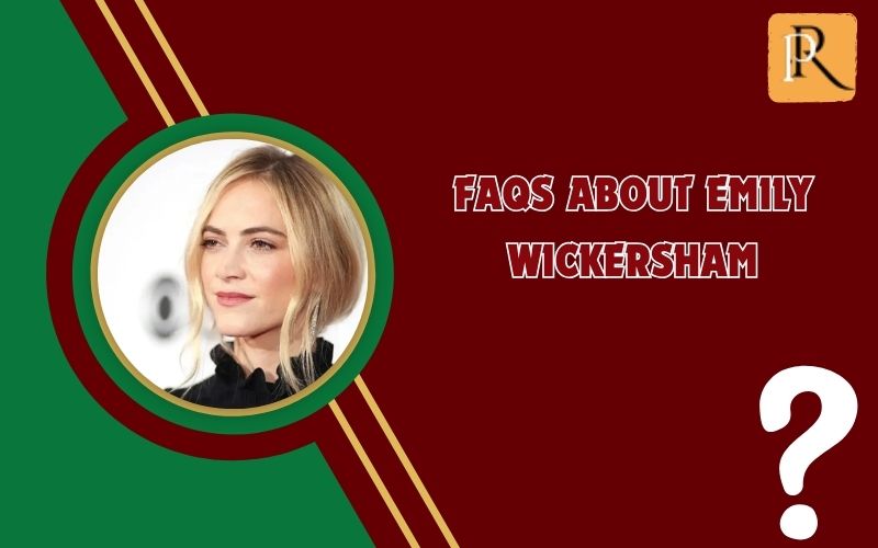 Frequently asked questions about Emily Wickersham