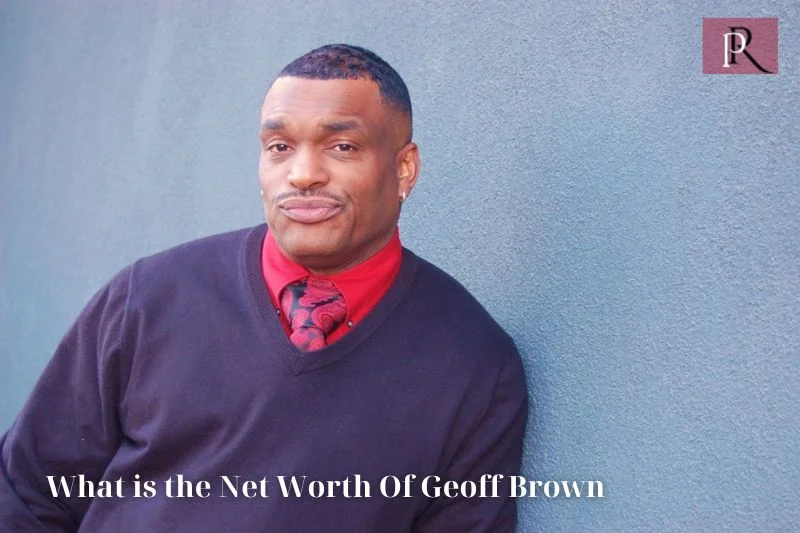 What is Geoff Brown's net worth in 2024