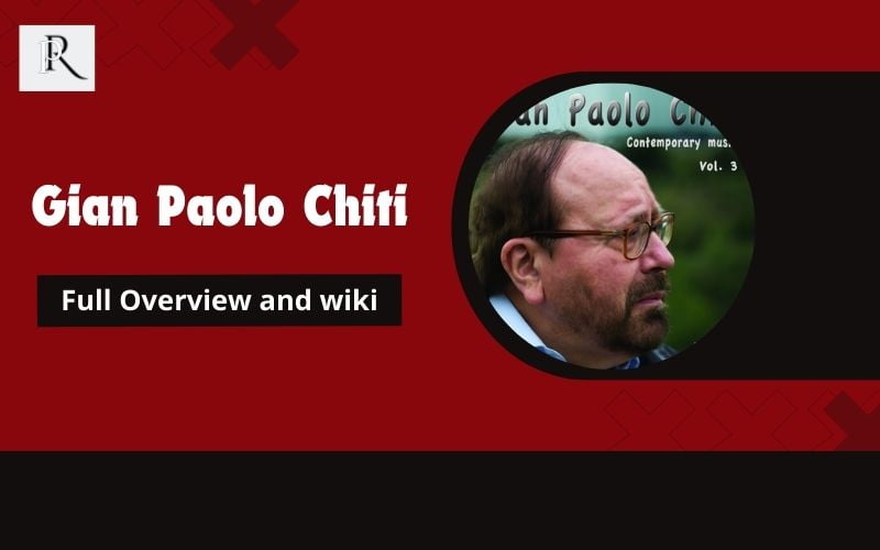 Gian Paolo Chiti Full overview and Wiki