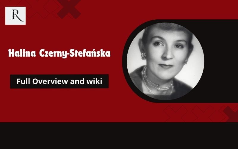Halina Czerny-Stefańska Full Overview and Wiki