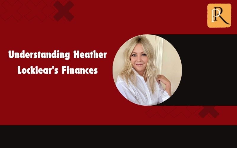 Learn about Heather Locklear's finances